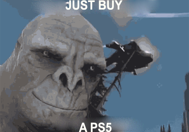 just buy a ps5 meme
